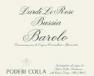 Poderi Colla - Barolo Bussia Dardi Le Rose 2018