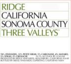 Ridge - Zinfandel Sonoma County Three Valleys 2019