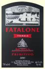Fatalone - Primitivo 'Teres' 0